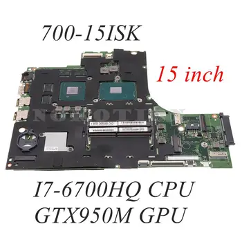 Для Lenovo Yoga 700-15ISK Материнская плата ПК с процессором I7-6700HQ + GTX950M 4g GPU 5B20K91444 15221-1 448.06R01.0011